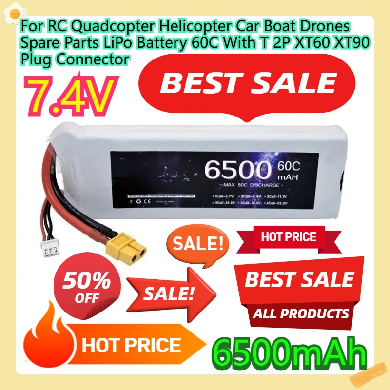 

For RC Quadcopter Helicopter Car Boat Drones Spare Parts LiPo Battery 60C With T 2P XT60 XT90 Plug Connector 7.4V 6500mAh