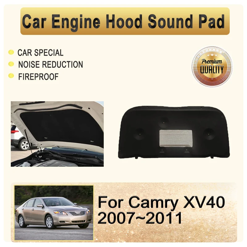 Car Engine Hood Sound Cover For Toyota Camry XV40 Daihatsu Altis 2007~2011 Fireproof Front Insulation Rug Heat Shade Accessories