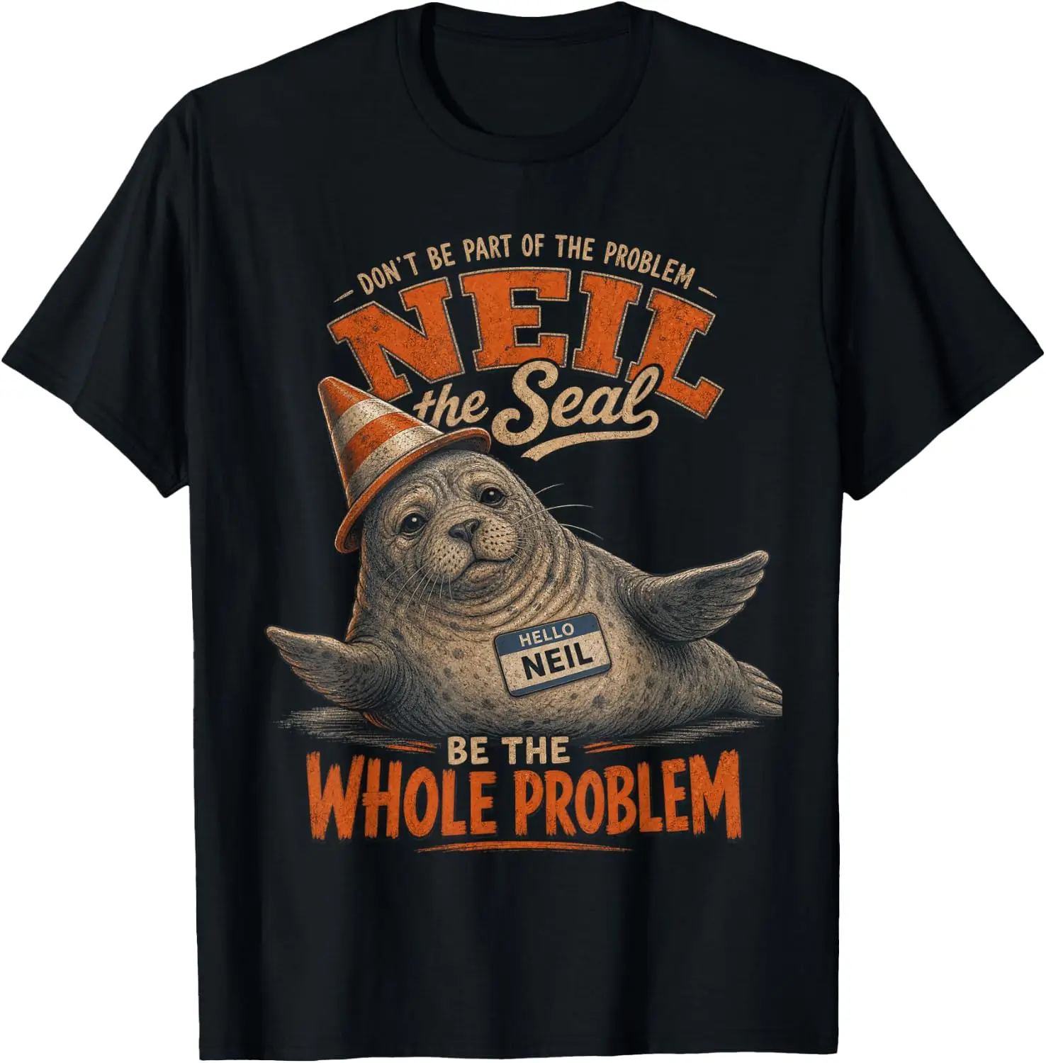 Neil Dont Be Part Of The Problem Funny Seal T-Shirt 100% Cotton Trendy Y2K Short-Sleeve Tee-Soft, Quick-Drying,