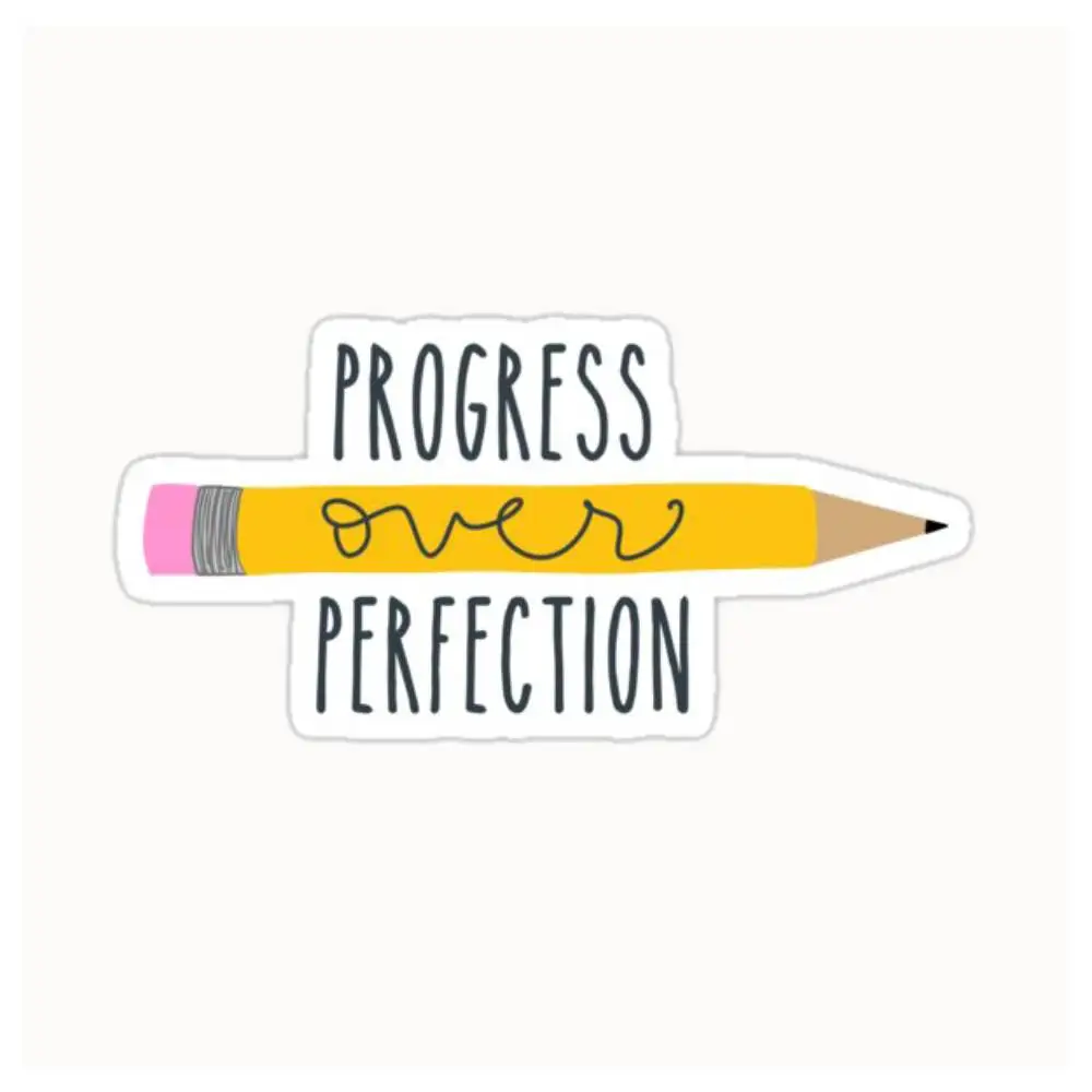 Progress Over Perfection Waterproof Stickers For Decorating Car Windows Motorcycles And Computers.
