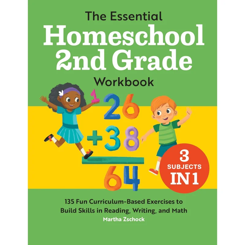 The Essential Homeschool 2nd Grade Workbook 135 Fun CurriculumBased Exercises To Build Skills In Reading Writing And Math