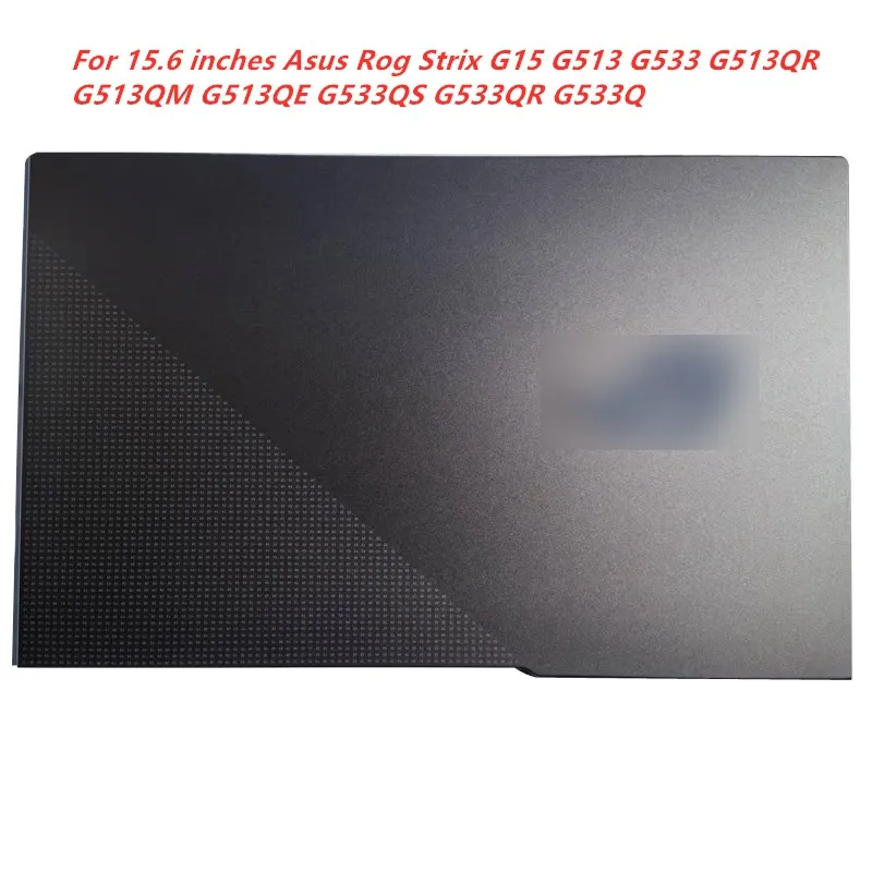 

NEW Laptops LCD For Asus Rog Strix G15 G513 QR QM QE G533 QS QR G17 G713 QR QM Laptops Computer Case