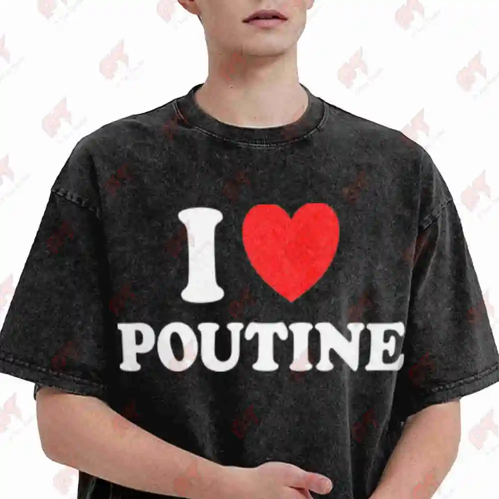 I Love Poutine Quebec Sauce Vintage Washed Tee Pure Cotton T-Shirt