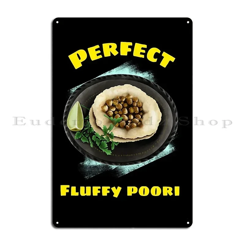 Perfect Fluffy Poori Indian Food Metal Plaque Poster Living Room Garage Character Vintage Living Room Tin Sign Poster