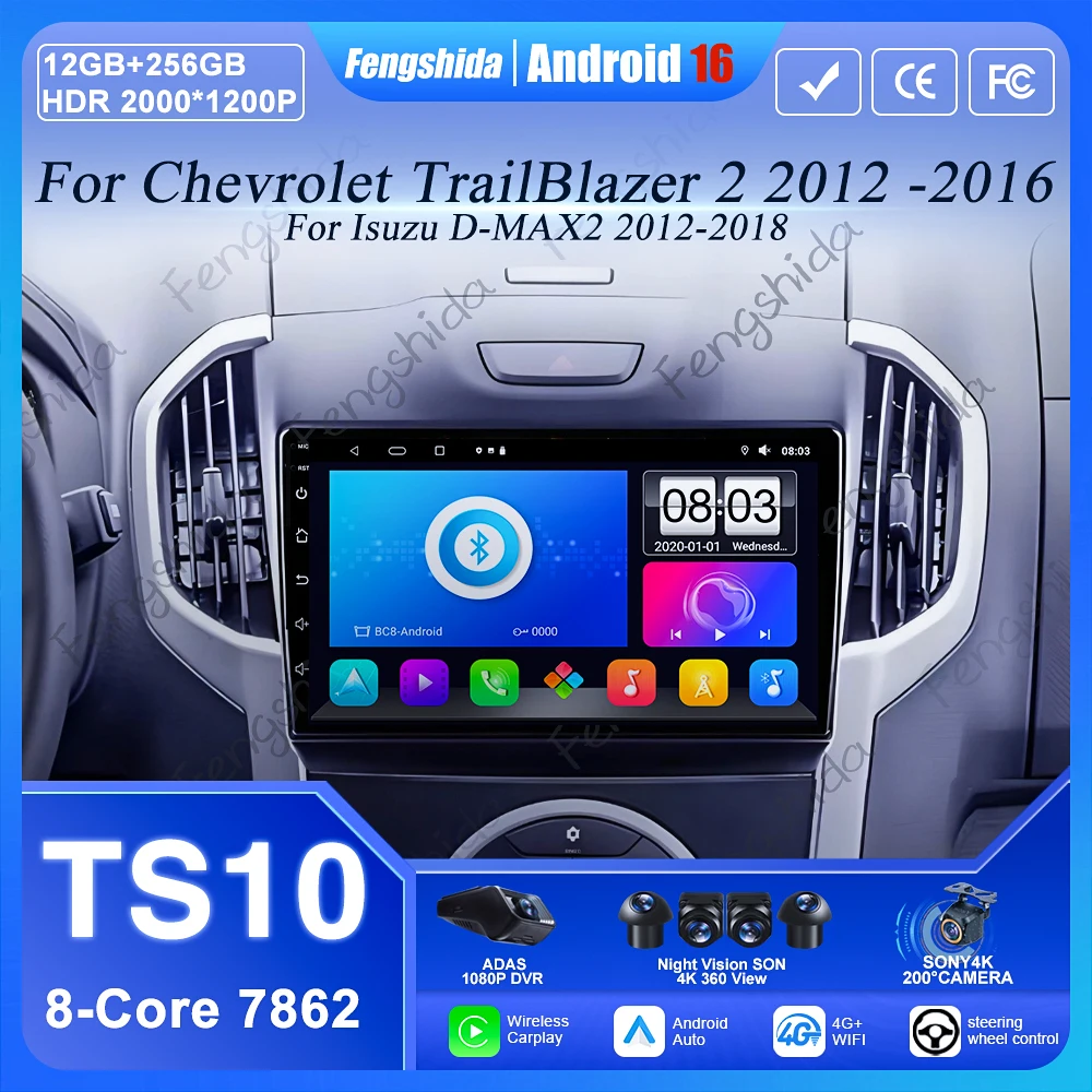 

Автомагнитола для Chevrolet TrailBlazer 2 2012-2016, для Isuzu D-MAX2 2012-2018, Android 16, мультимедийный плеер, навигация, авто-стереосистема