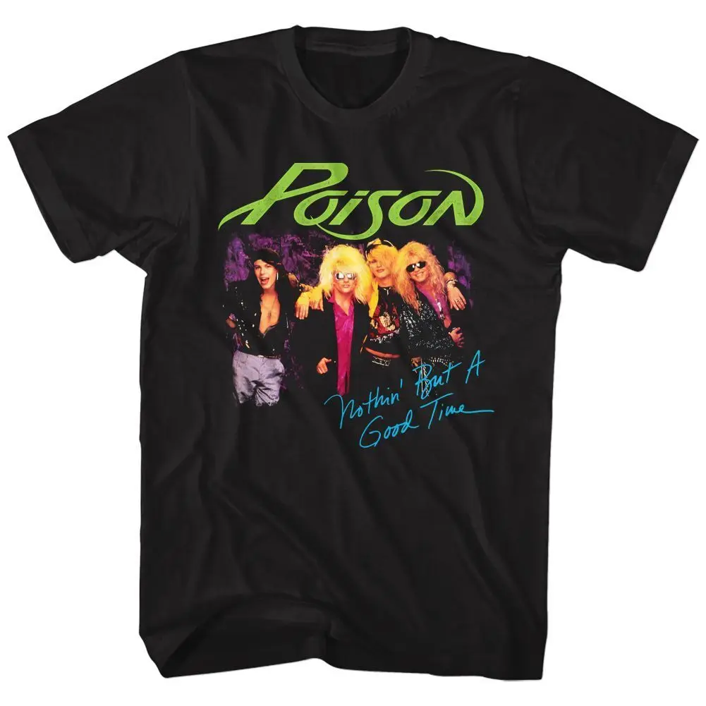 Poison Nothin But A Good Time Music T Shirt