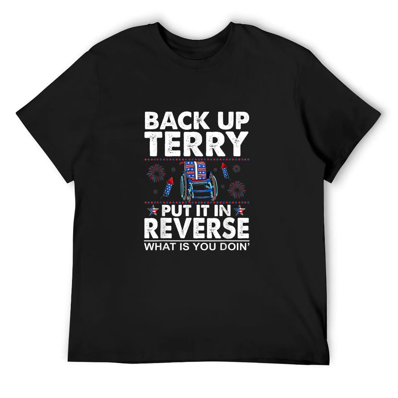 

Put It In Reverse Terry Funny Internet Meme T-Shirt sublime blacks rapper graphic tees mens t shirts