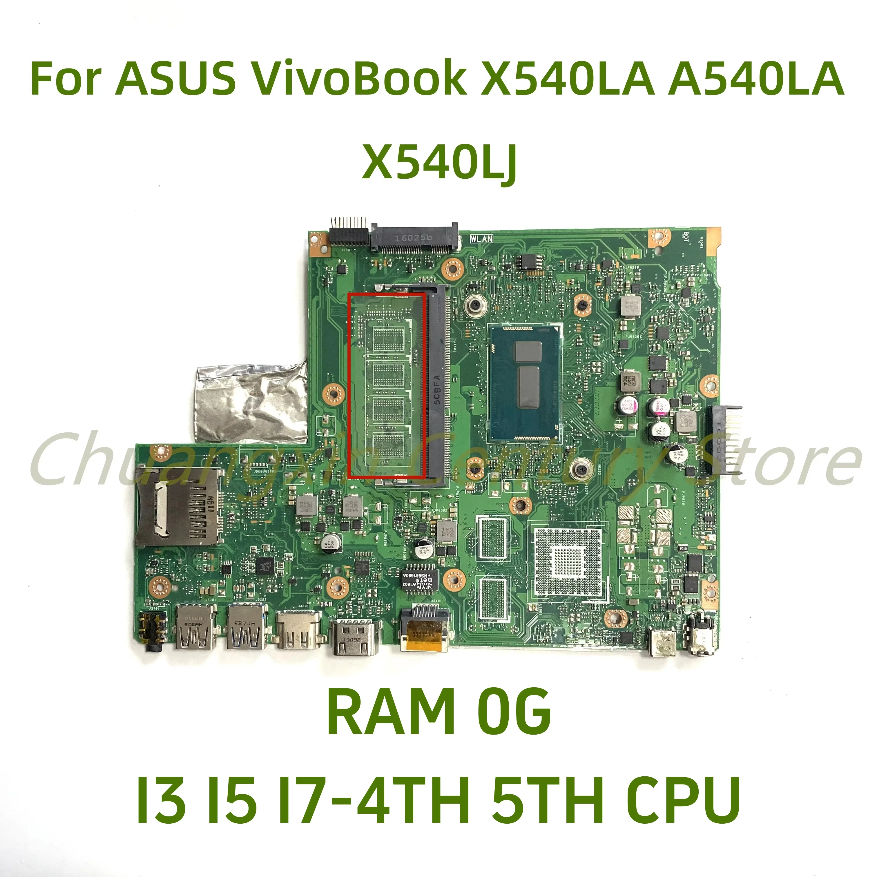 For ASUS VivoBook X540L A540LA F540LA K540LA R540LA X540LJ laptop motherboard X540LJ with I3-5020U CPU RAM: 0GB 100% Tested