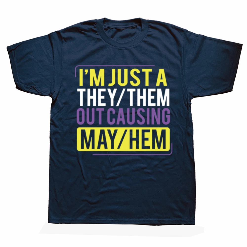 They Them Out Causing Mayhem Funny Non Binary Graphic T-shirts Men Fashion Casual 100% Cotton Loose Oversized T Shirt Summer