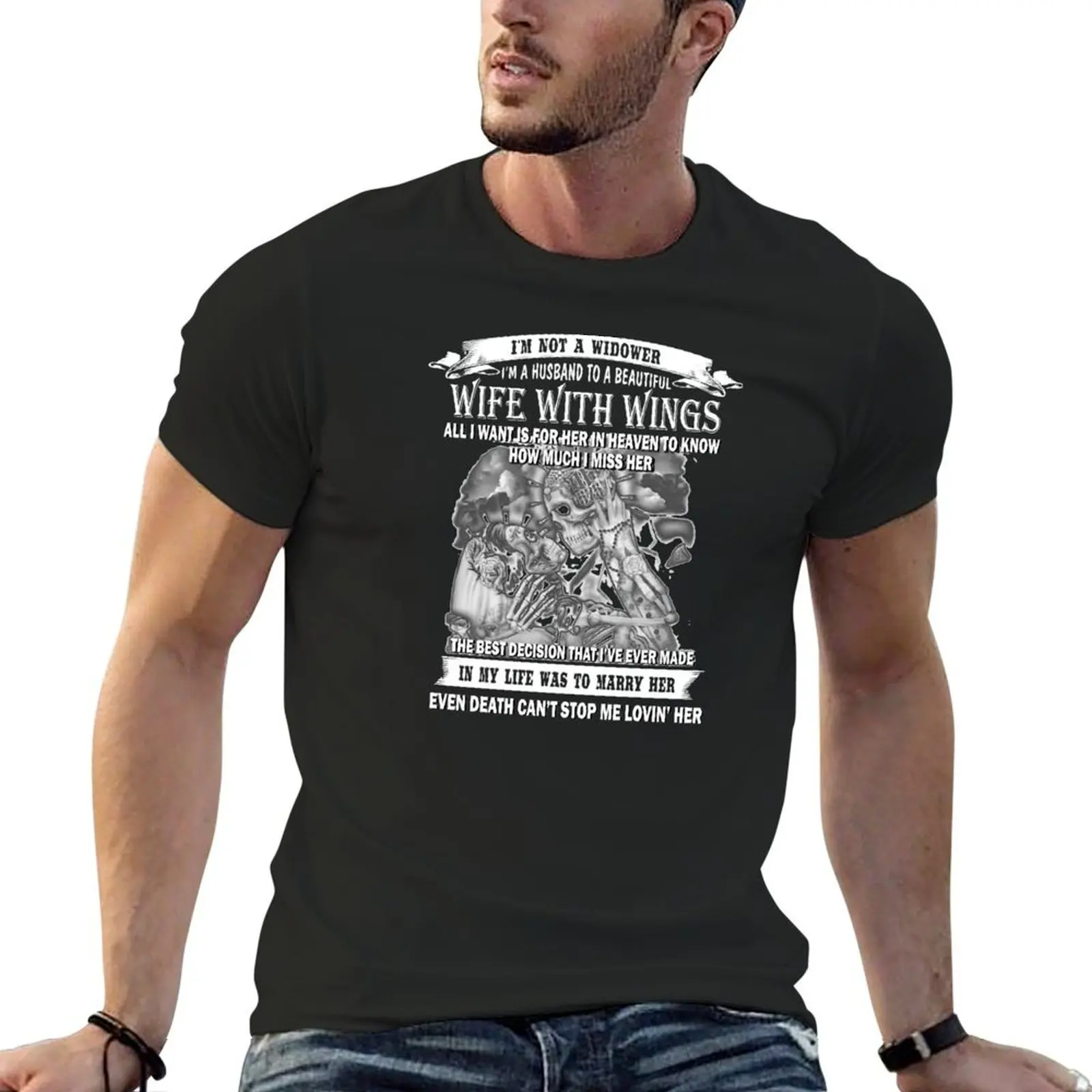 I'm not a widower I'm a husband to beautiful wife with wings T-Shirt street wear customs men clothing