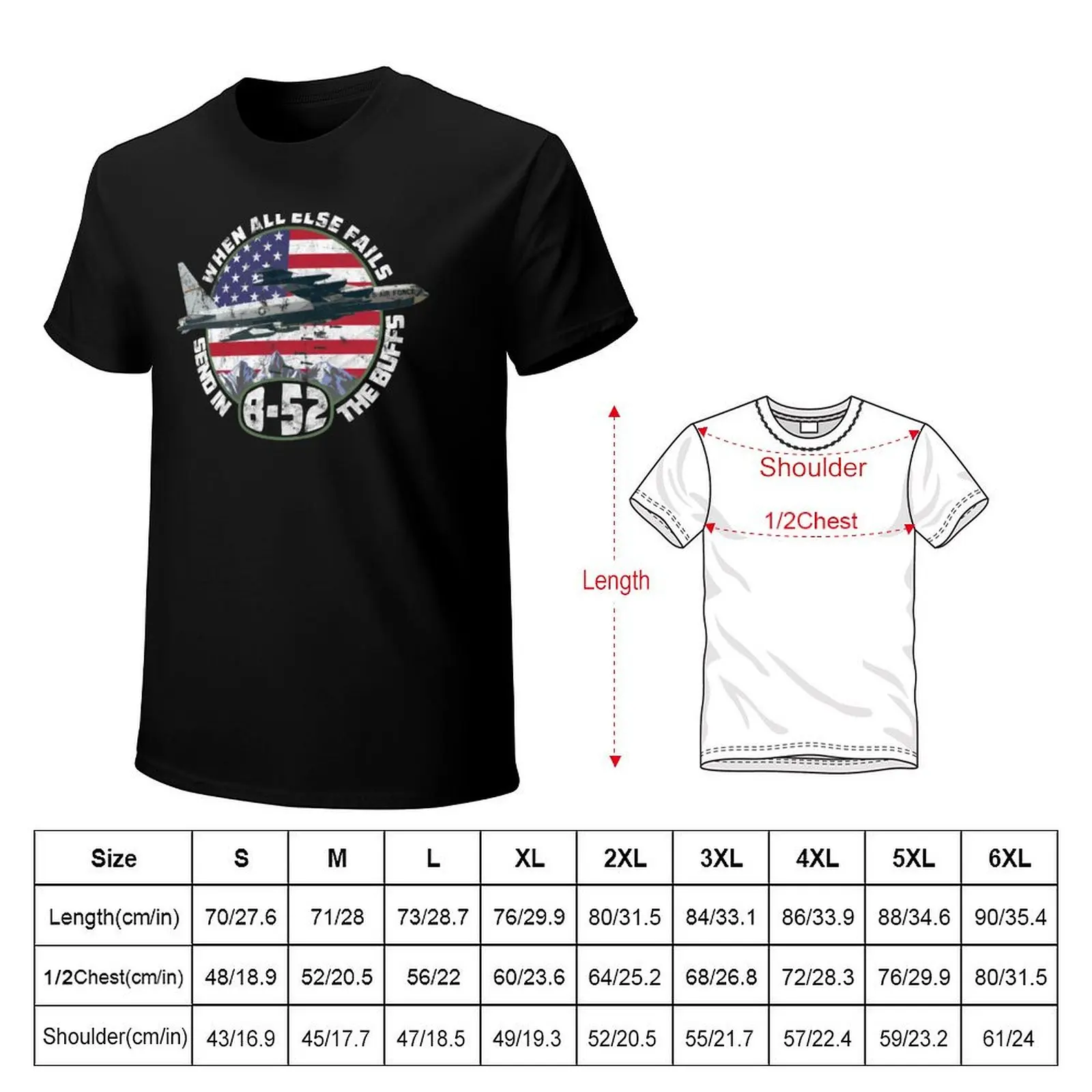 Send in the Buffs B-52 Stratofortress Bomber Design T-Shirt t shirt men 100% cotton luxury brand T-Shirt
