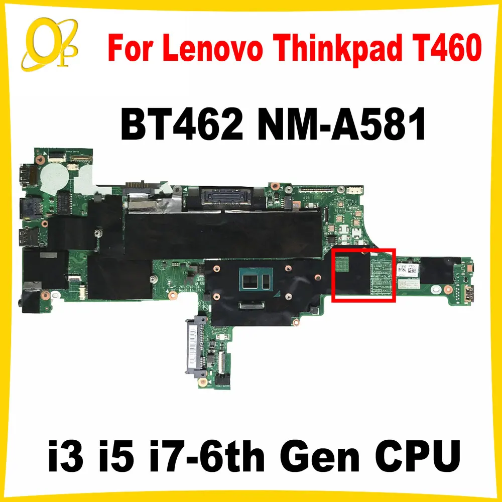 BT462 NM-A581 Mainboard for Lenovo Thinkpad T460 Laptop Mainboard with i3 i5 i7 CPU 01AW344 01HW836 01HW835 DDR3 Fully tested