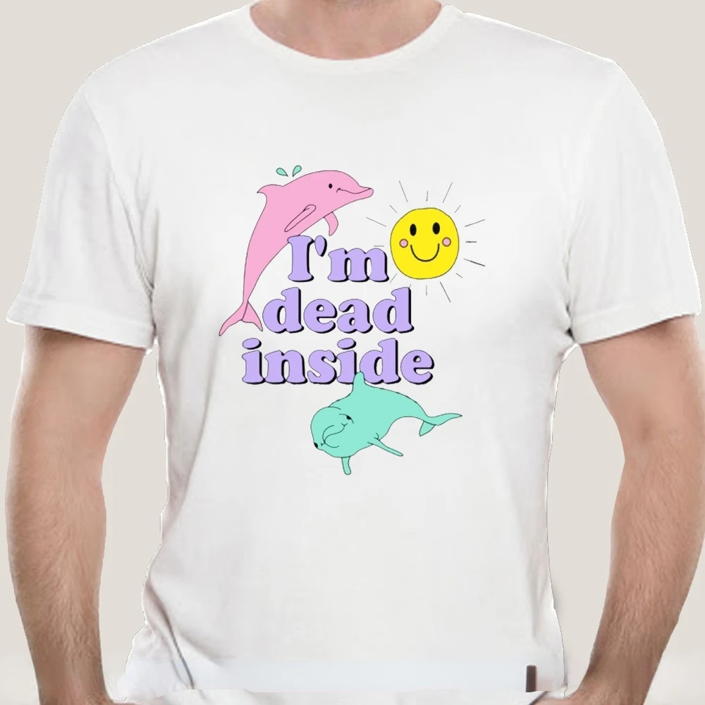 Kawaii Dolphin IM Dead Inside Sunshine TShirt Women Men Cute Cartoon Tops Unisex Harajuku Aesthetic Tee Oversized T Shirt