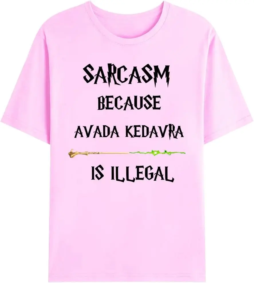 Sarcasm Because Avada Kedavra is Illegal T-Shirt, Funny Magic Shirt Pink, 3X-Large New Fashion Top Tees