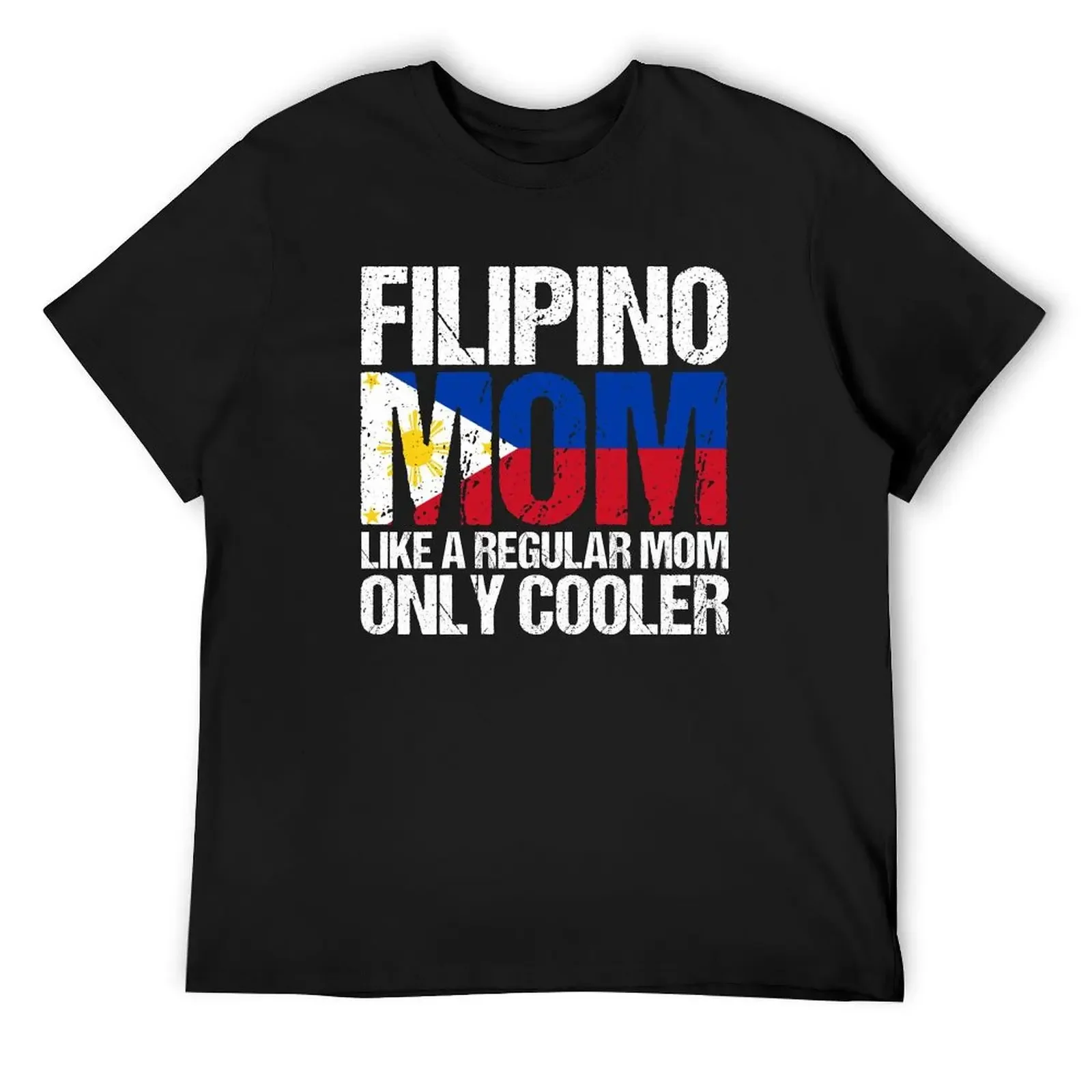 Filipino Mom Like A Regular Mom Only Cooler Filipino Flag T-Shirt man t shirt quick drying animal prinfor boys mens t shirt