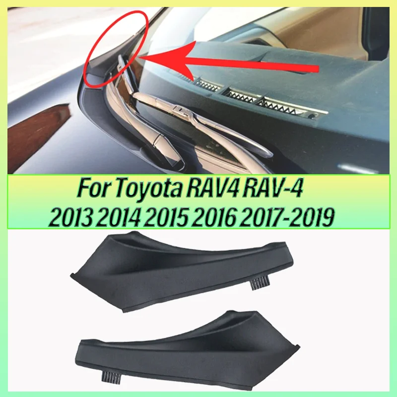 For Toyota RAV4 RAV-4 2013 2014 2015 2016 2017-2019 Exterior Parts 1 Pair Black Front Wiper Side Cowl Extension Cover Plastic