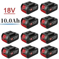 2024 For Bosch 18V Battery 10.0Ah Electric Drill 18V 10000mAh Rechargeable Li-ion Battery BAT609 BAT609G BAT618 BAT618