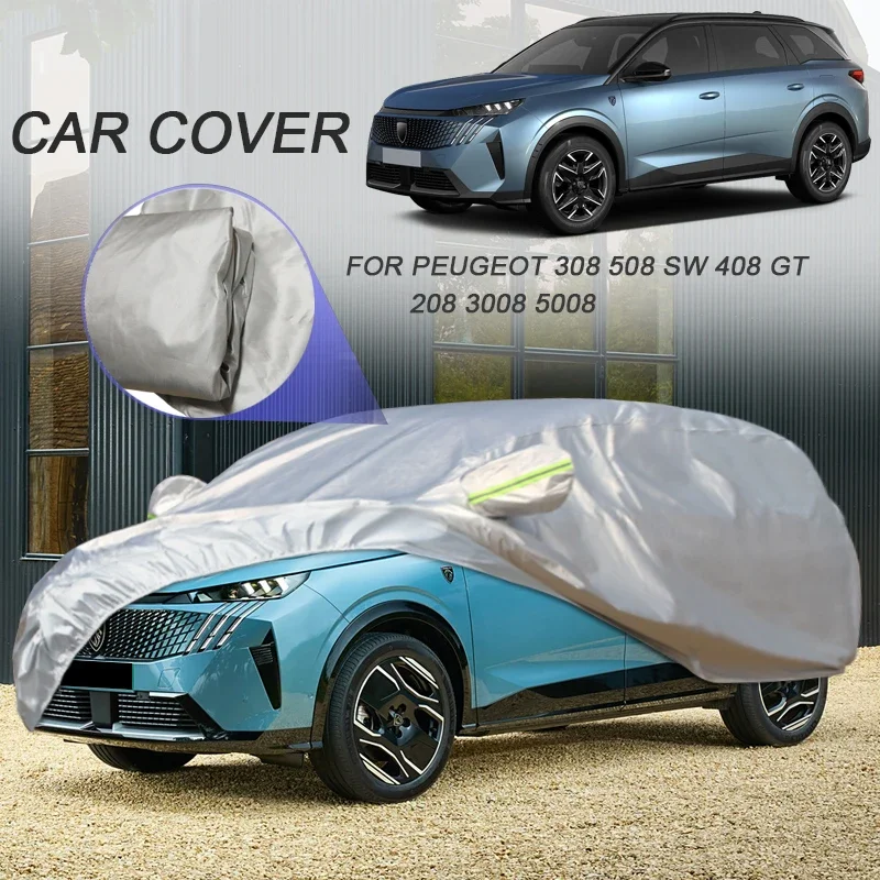 

Single Layer Waterproof Car Cover For PEUGEOT 208 308 SW 408 GT 508 E-508 2008 3008 5008 Sunshade Anti-UV Dust Auto Accessory