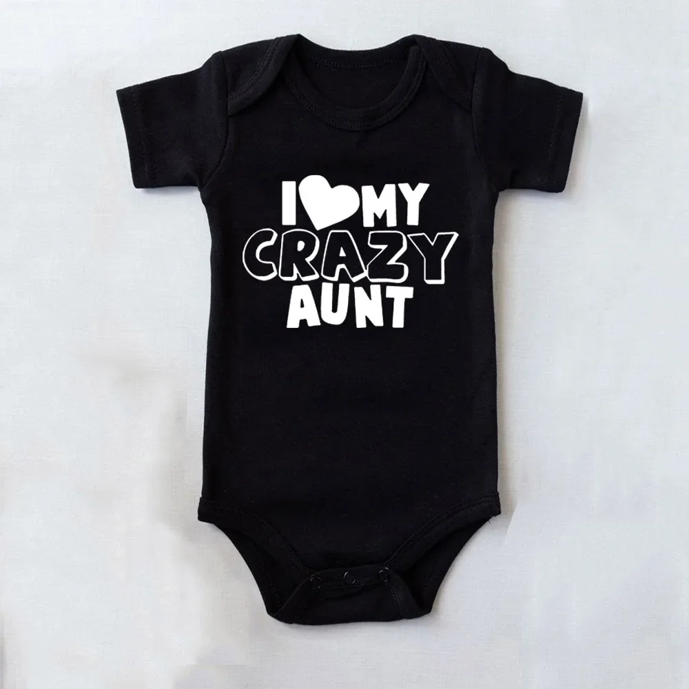 I Love My Crazy Aunt Printed Newborn Girl Infant Clothes Summer Baby Boy Girl Short Sleeve Bodysuit Love Aunt Best Present