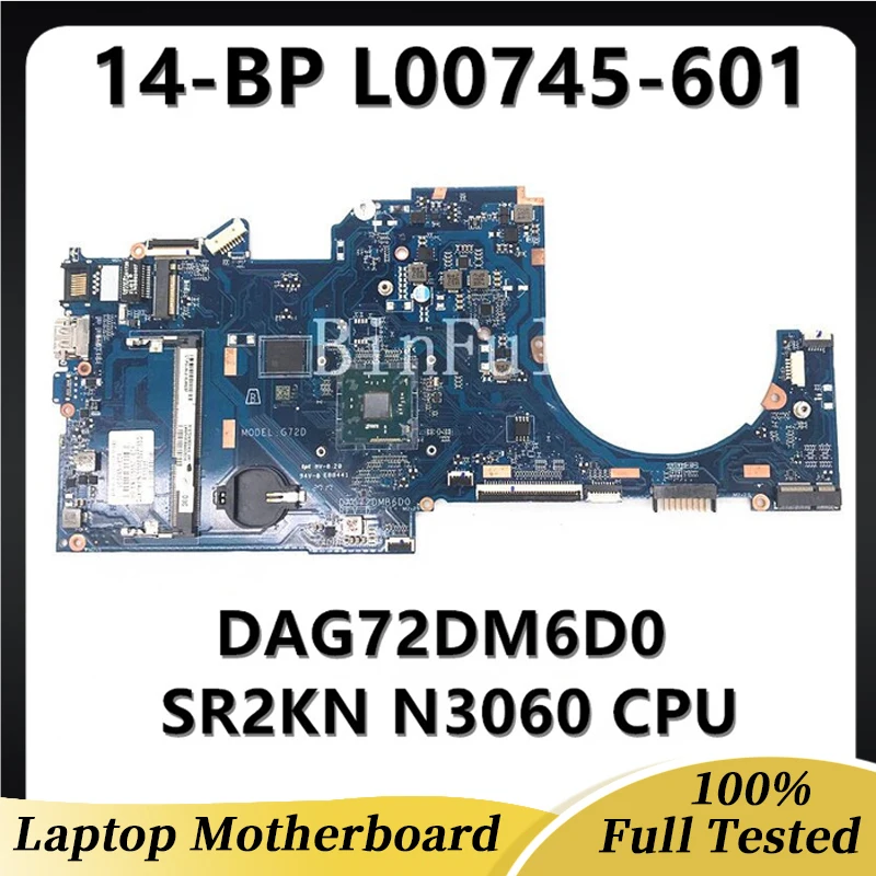 L00745-601 L00745-001 wysokiej jakości płyta główna dla HP 14-BP Laptop płyta główna DAG72DM6D0 z SR2KN N3060 CPU 100% pełne testowanie pomyślne