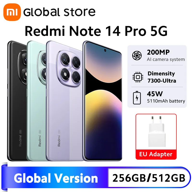 Global Version Xiaomi Redmi Note 14 Pro 5G 256GB / 512GB ROM MediaTek Dimensity 7300-Ultra 200MP Camera 5110mAh 6.67