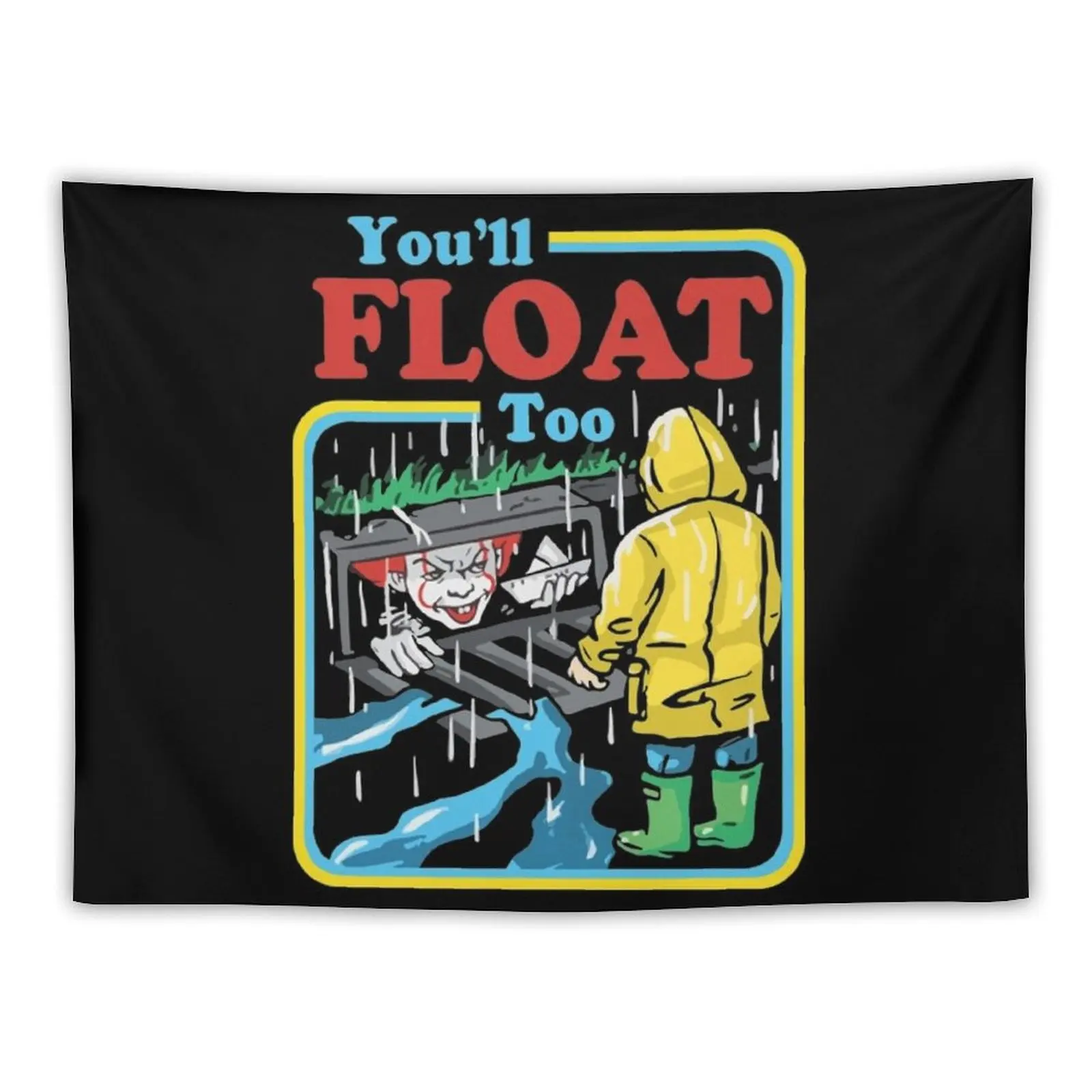 

It T-ShirtYou'll float too ! - It Tapestry Home Decorating Decorative Paintings Tapestry