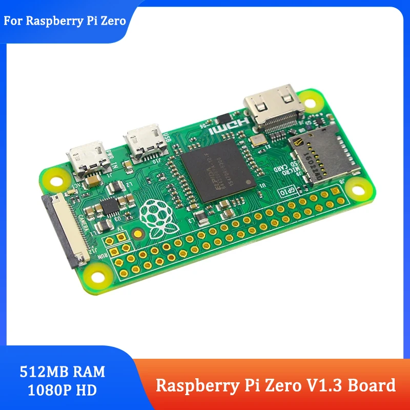 

Raspberry Pi Zero Version 1.3 Board with 1GHz CPU 512MB RAM Linux OS 1080P HD Video Output with 40Pin GPIO CSI Interface