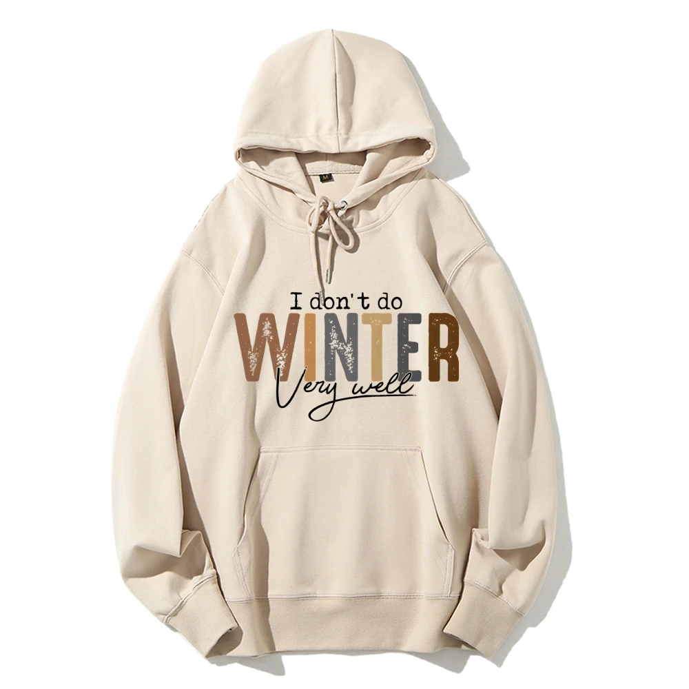 

Y2k Hoodie I Dont Do Winter Slogan Print Hoodie Cozy Seasonal Casual Clothes Trendy Bold Vibe Colorful Stylish Graphic Style