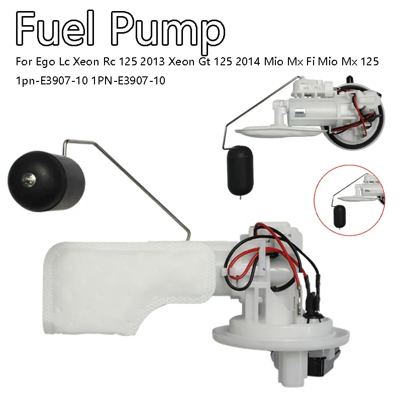 Motorcycle Fuel Pump Assembly 1PN-E3907-10 For Ego Lc Xeon Rc 125 2013 Xeon Gt 125 2014 Mio Mx Fi Mio Mx 125