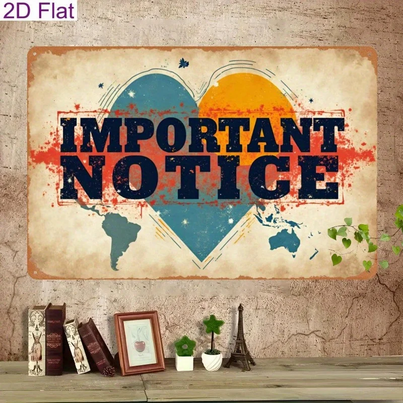 Vintage Heart Globe Metal Sign Important Notice 2D Wall Decor