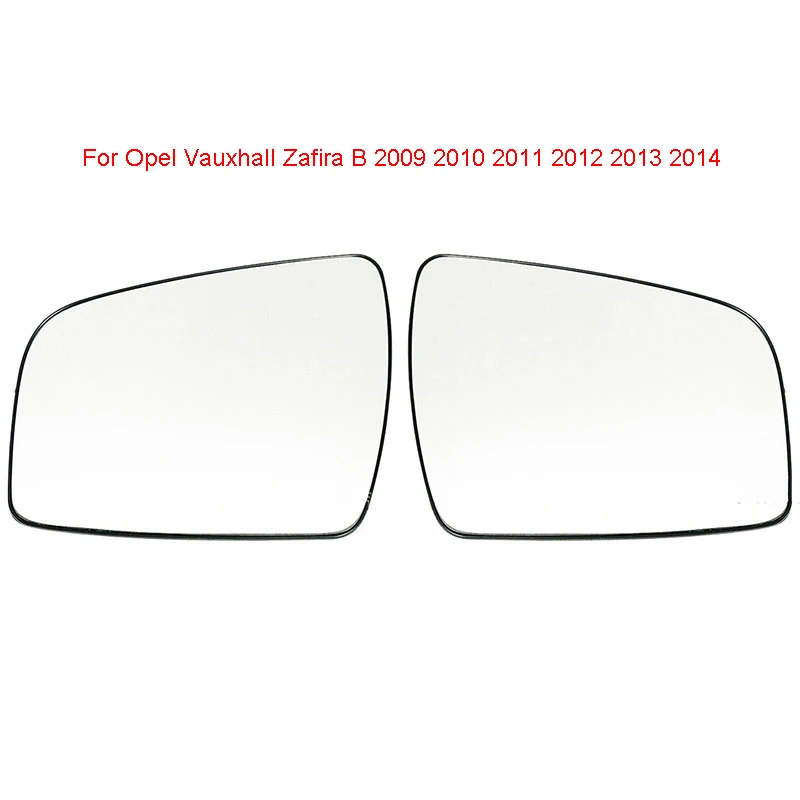 

Auto Left Right Heated Wing Rear Mirror Glass for Opel Vauxhall Zafira B 2009 2010 2011 2012 2013 2014 1428377 1428378