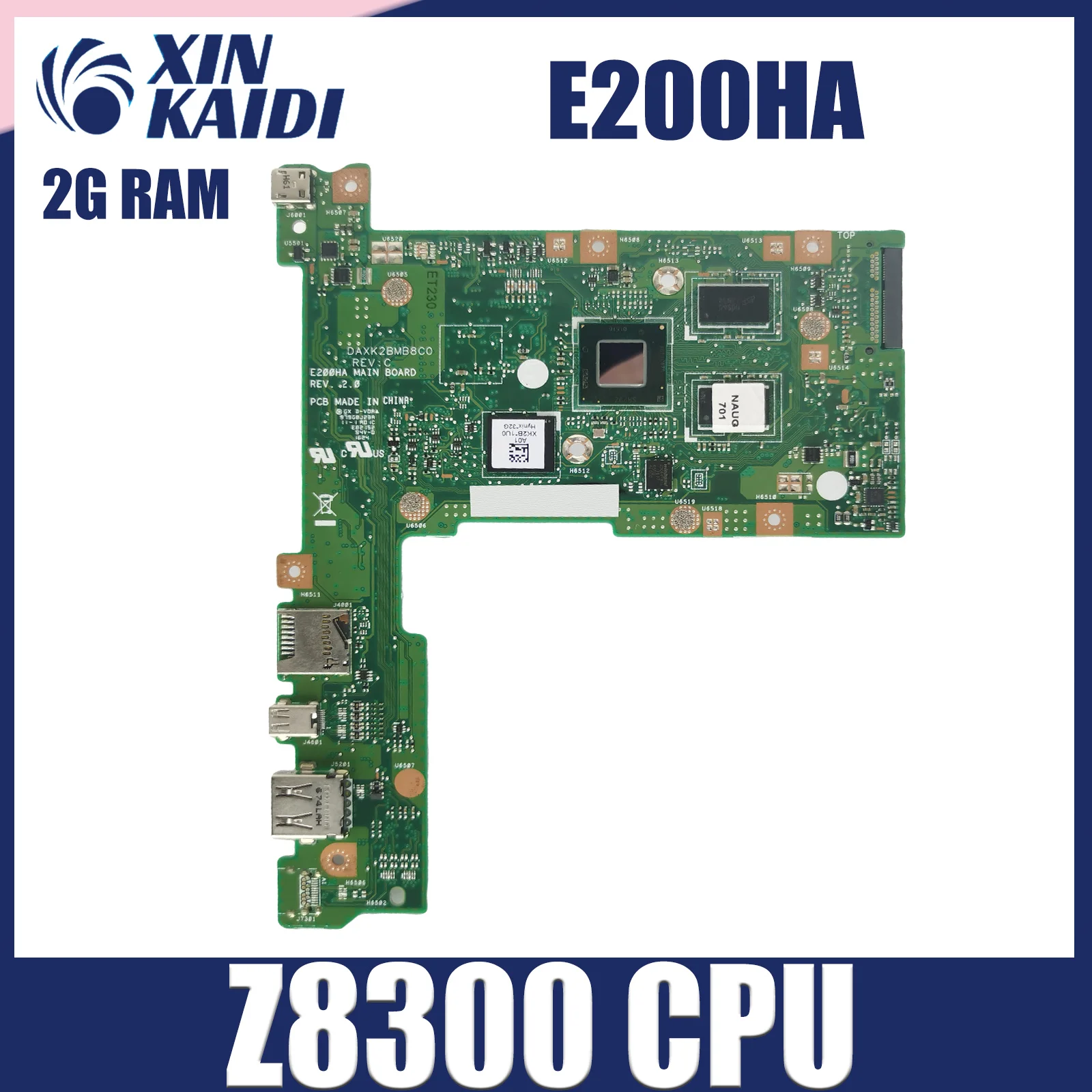 

E200HA Laptop Motherboard with Z8300/Z8350 CPU 2GB RAM 32G 128G SSD Mainboard For Asus E200H E200HA E200HAN E200HA