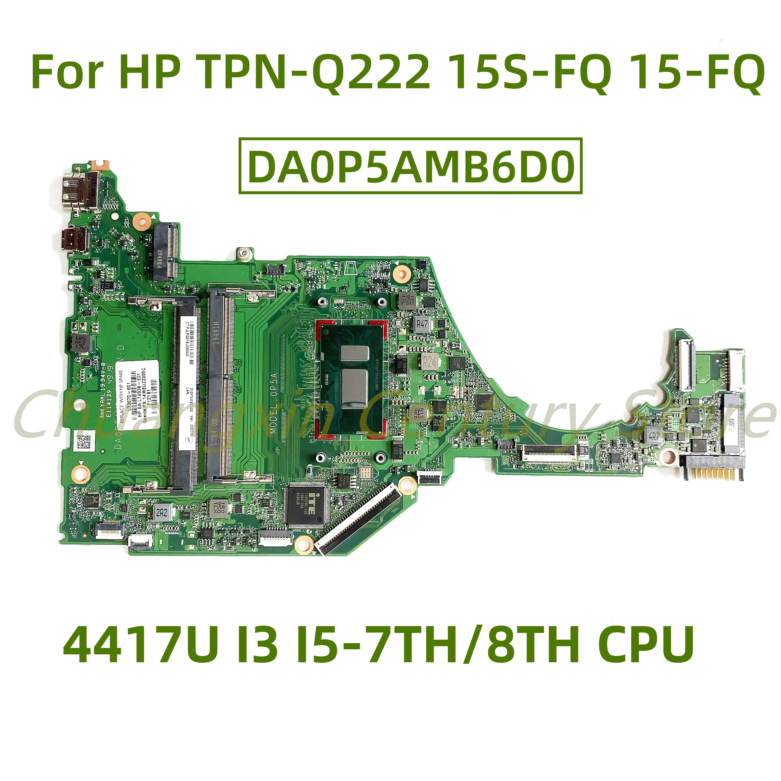 Suitable for HP TPN-Q222 15S-FQ 15-FQ 15T-DY 15-DY Laptop motherboard DA0P5AMB6D0 with 4417U I3 I5-7TH/8TH Gen CPU 100% Test