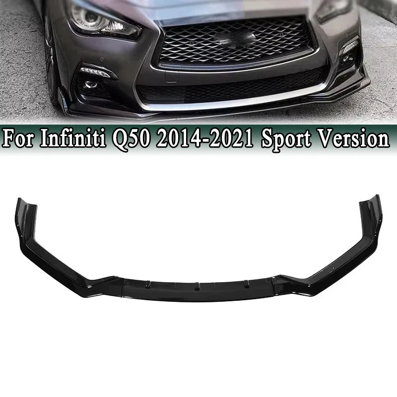 

Front Bumper Spoiler for Infiniti Q50 2014-2021 Sport Version (Not for basic) Lower Bumper Diffuser Lip Protector Modification