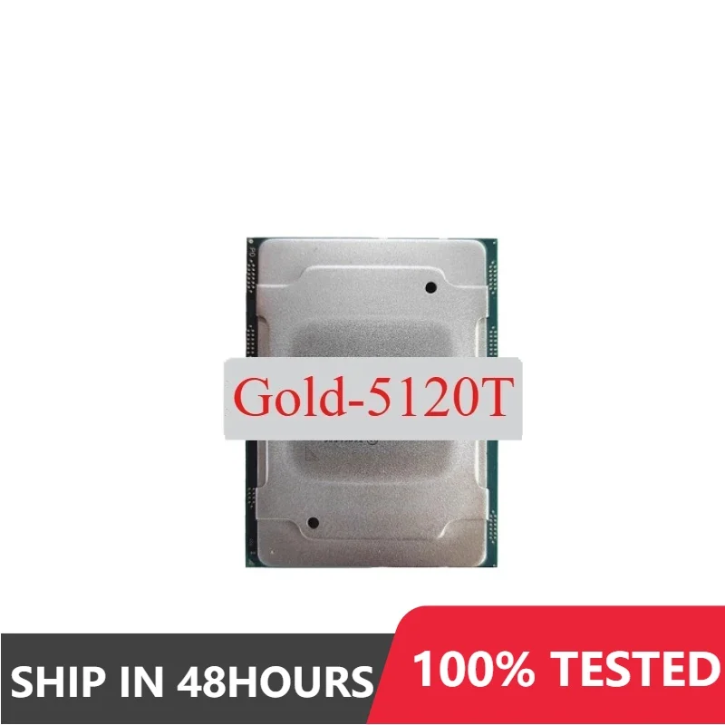 used Gold-5120T Gold 5120T CPU 14 Cores 28 Threads 2.2GHz 19.25MB 105W processor LGA3647 perfect test