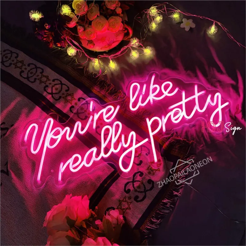 You're Like Really Pretty Neon Led Sign Coffee Decor Wall Hanging Neon Led Lights Birthday Party Bar Room Decor Bedroom Lights