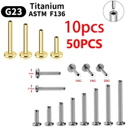 10 pce14g 16G 20G Labret Piercing al labbro anello orecchino Base labbro gioielli per il corpo Plug-in Base G23 ASTM F136 titanio all'ingrosso