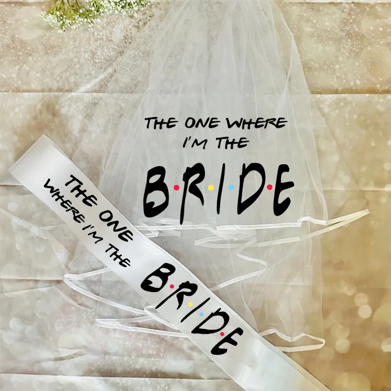 The One Where I'm The Bride veil sash Friends Theme Bachelorette hen Party Bridal Shower decoration bride to be future mrs gift