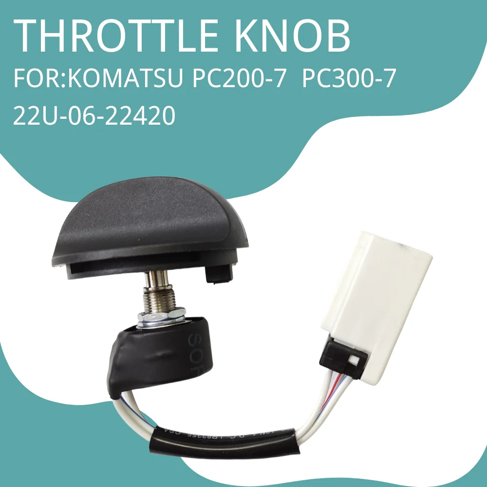 22U-06-22420 FOR KOMATSU Excavator PC200-7 PC300-7 Throttle Switch Motor Knob Excavator Spare Parts Accessories