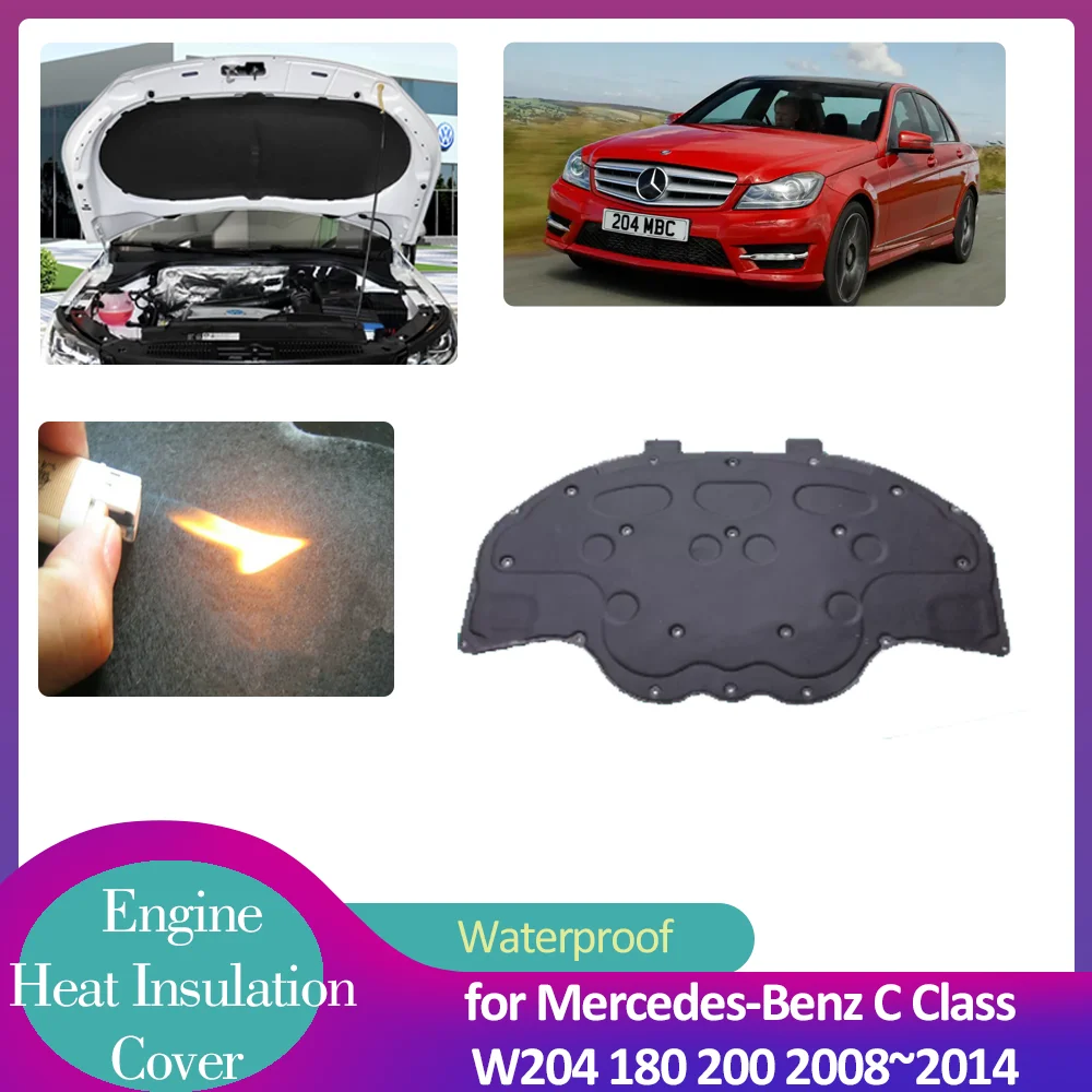 

for Mercedes-Benz C Class W204 180 200 2008~2014 Car Hood Engine Insulation Pad Soundproof Heat Cotton Cover Liner Accessories