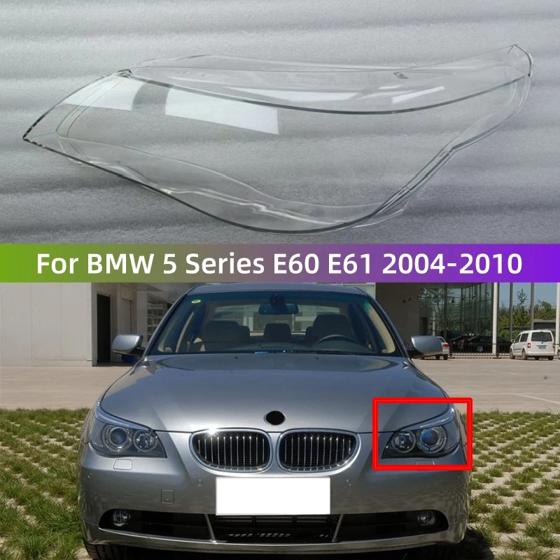 For BMW 5 Series E60 E61 520 523 525 530i 2004 2005 2006 2007 2008 2009 2010 Car Headlights Glass Lens Cover Shade Shell