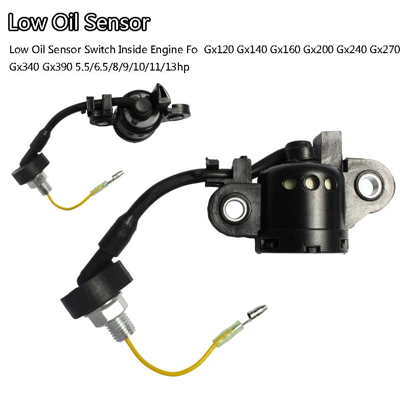 

For Gx120 Gx140 Gx160 Gx200 Gx240 Gx270 Gx340 Gx390 5.5/6.5/8/9/10/11/13hp Low Oil Sensor Switch Inside Engine