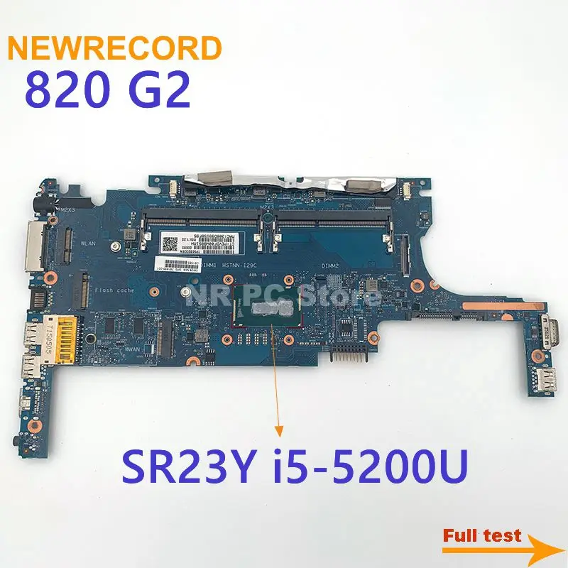 

Материнская плата для ноутбука HP ELITEBOOK 820 G2 781855-001 781855-501 781855-601 6050A2635701-MB-A02 SR23Y I5-5200U