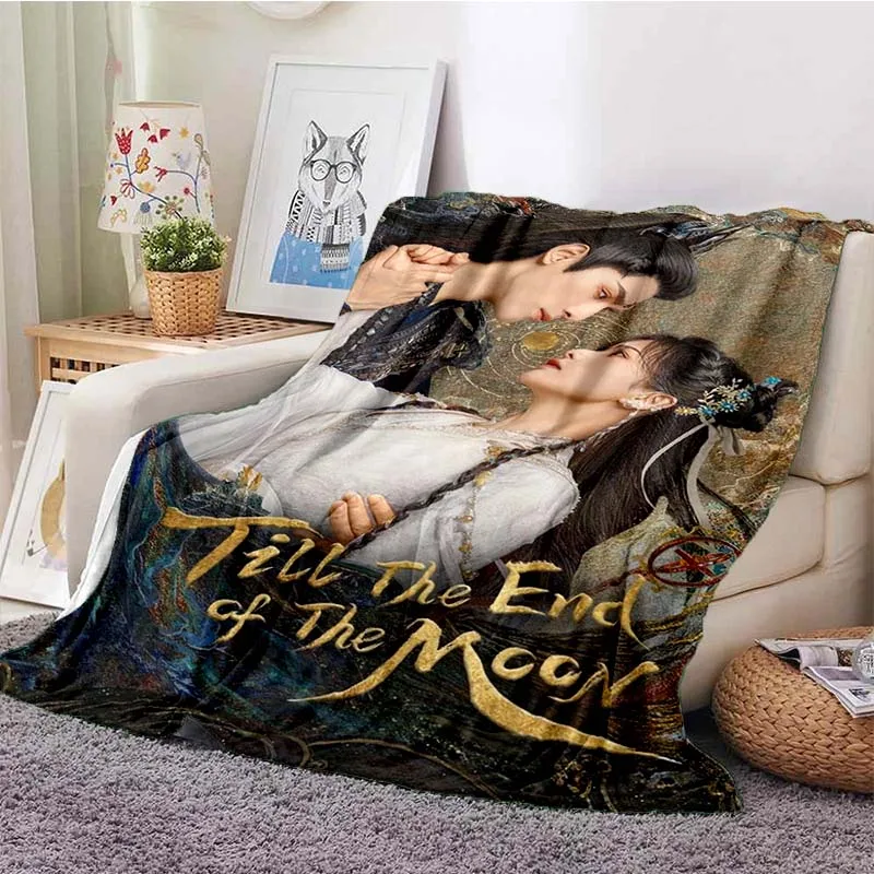 Popular Costume TV Dramas Blanket Till The End of The Moon Blankets Printed Sofa Bed Cover Soft Warm Flannel Throw Blanket Gift