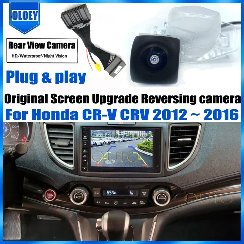 HD Car Rear View Backup Reverse Camera Original Car OEM Monitor For Honda CR-V CRV 2012 2013 2014 2015 2016 HD Night Vision