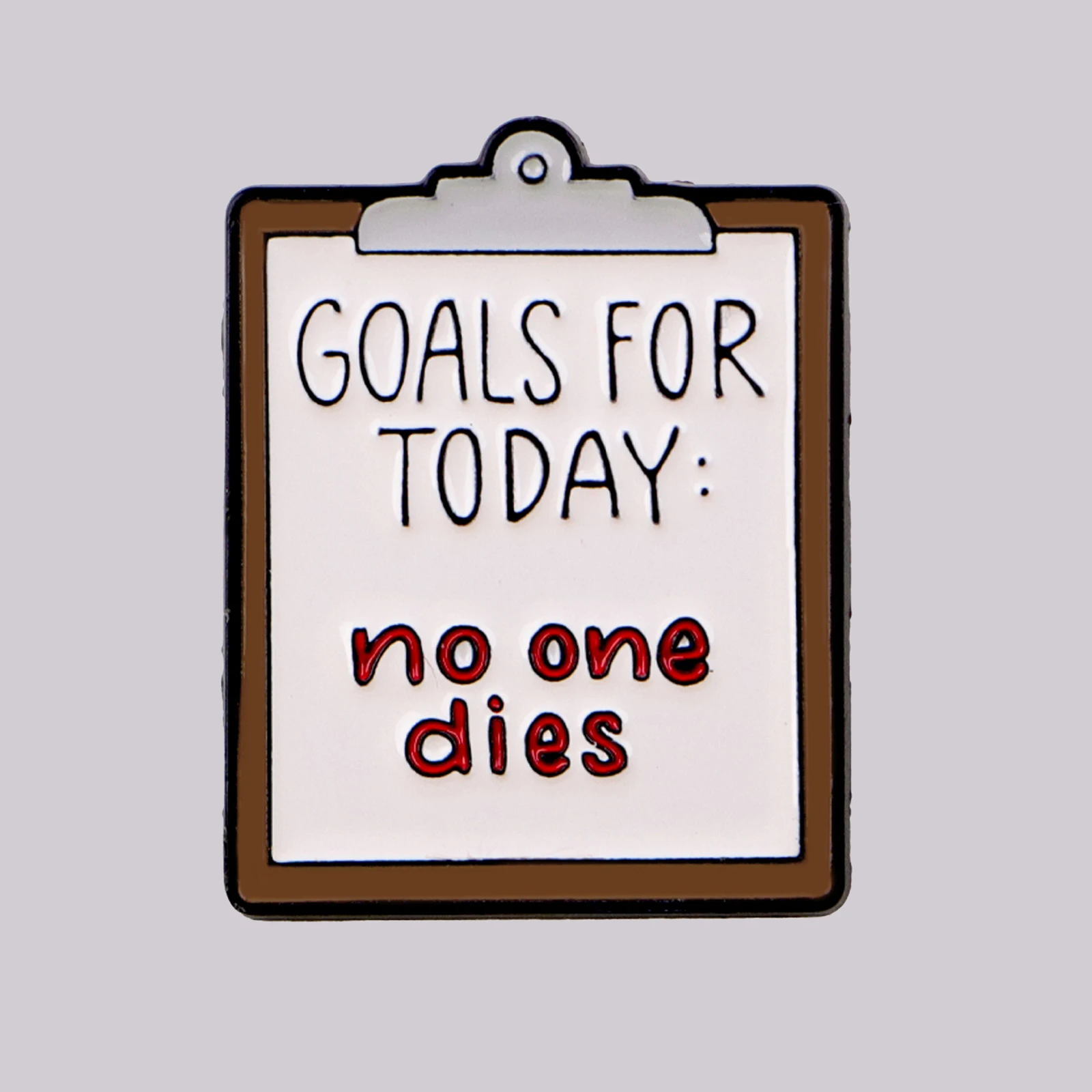 „Goals for Today: No One“ Lustige medizinische Emaille-Anstecknadel, Anstecknadeln, Broschen für Damen, Modeschmuck, Accessoires, Arzt, Krankenschwester, Geschenk