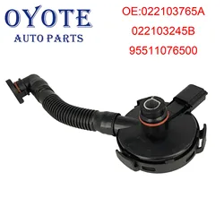 OYOTE 022103765A 022103245B 95511076500 PCV Crankcase Vent Valve Hose For VW 3.2L V6 2004 2005 2006