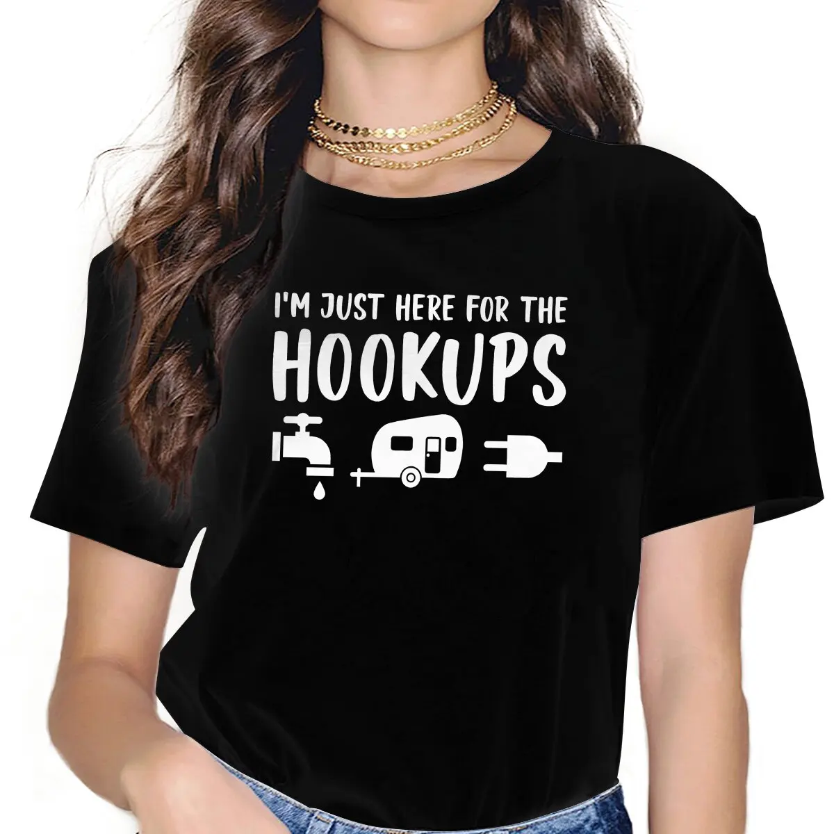 Camp I'm Just Here For The Hookups T Shirt Punk Women's Tees Summer Harajuku O-Neck Polyester TShirt