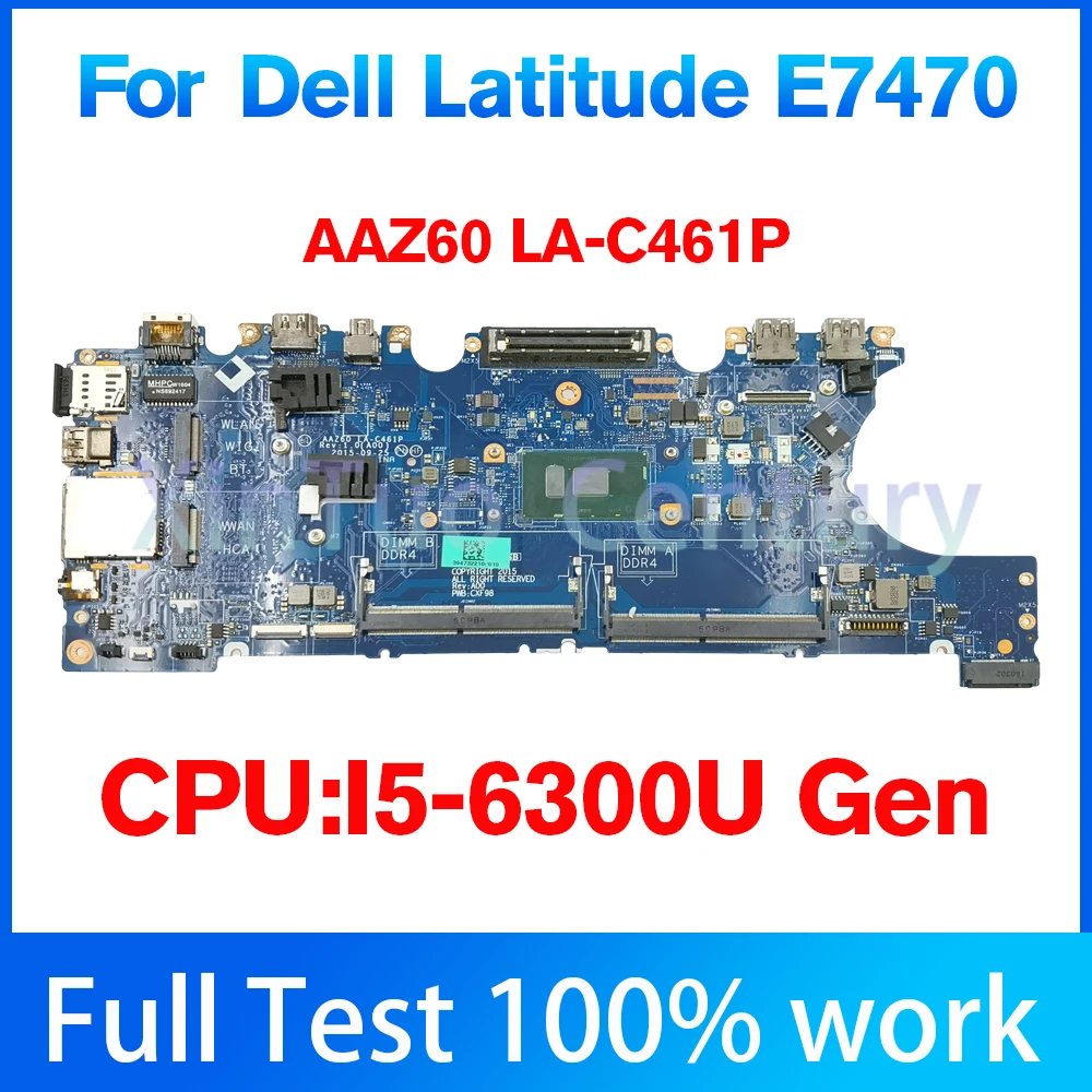 AAZ60 LA-C461P For Dell Latitude E7470 Laptop Notebook placa base V2N4V DGYY5 PCVDX CPU SR2F0 I5-6300U Gen 100% test work