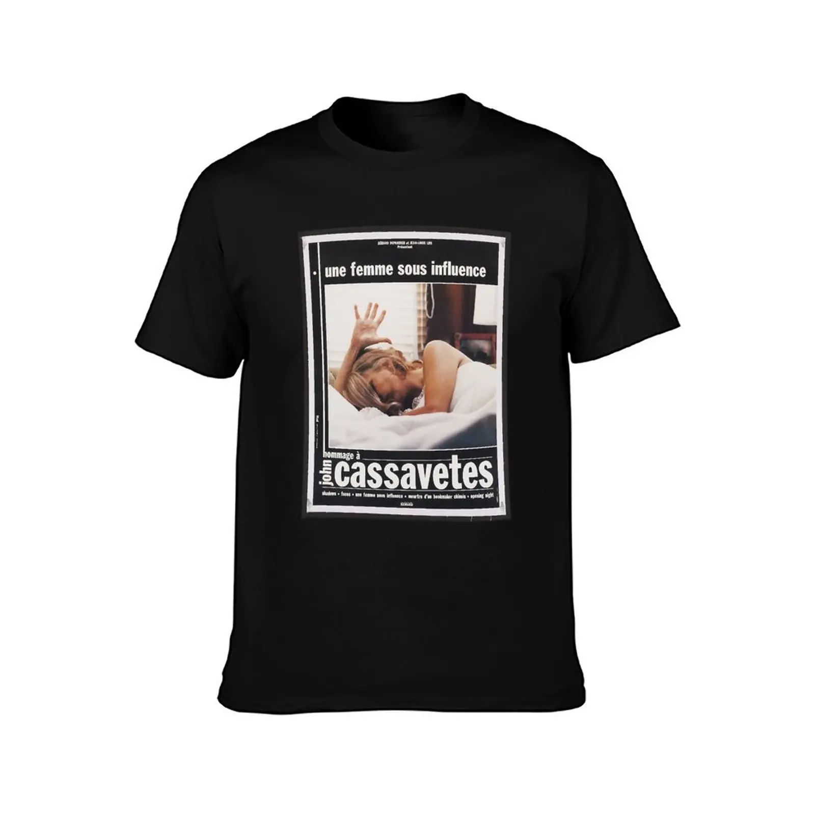 A Woman Under The Influence John Cassavetes Poster T-Shirt Summer Casual Cotton Tee Oversized Streetwear Tops 100% Cotton